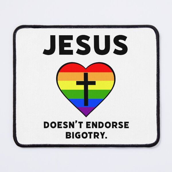 Item preview, Jesus doesn’t endorse bigotry designed and sold by Rachel the Artist .