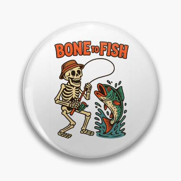 Item preview, Bone to Fish – Funny Skeleton Fishing Design designed and sold by DailyDrivesct.