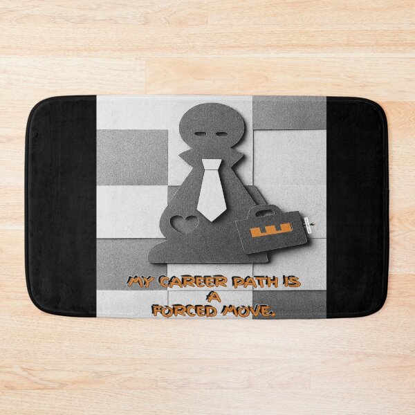 Item preview, My Career Path Is a Forced Move designed and sold by PawnShiftGoods.