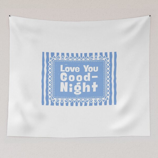 Item preview, Love You Goodnight designed and sold by Dondonmart.