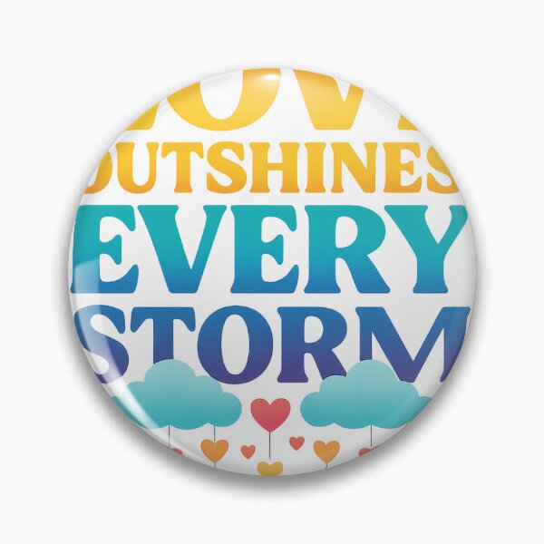 Item preview, Love Outshines Every Storm  designed and sold by Mai Tucents Designs.