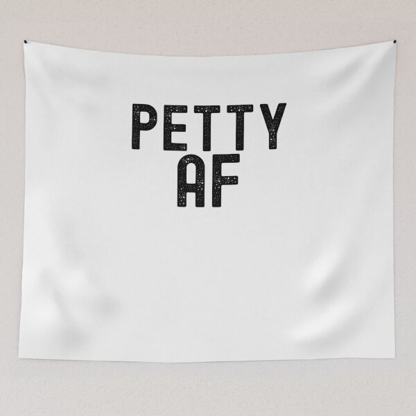 Item preview, Petty AF funny sarcastic novelty funny saying parody dark te designed and sold by snowry.