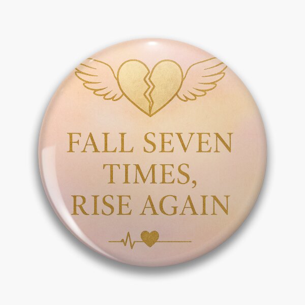Item preview, Fall Seven Times, Rise Again? designed and sold by Lagwsal22.