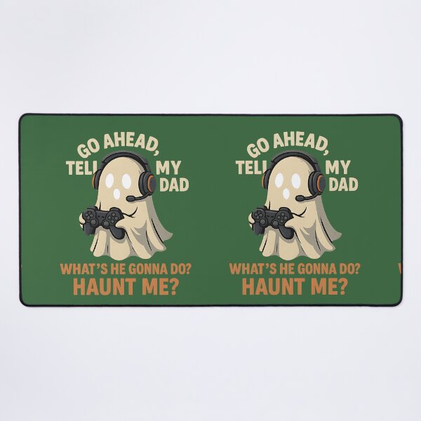 Item preview, Funny Gamer Ghost – Go Ahead Tell My Dad Haunt Me designed and sold by LunaSpellStudio.