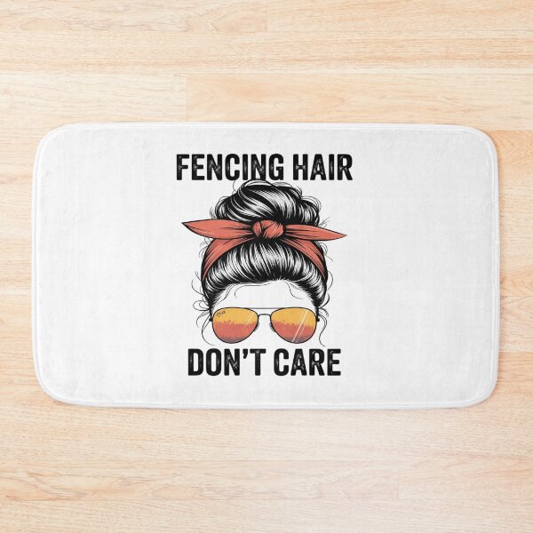 Item preview, Fencing Hair Don't Care Messy Bun designed and sold by PeteHomenick.