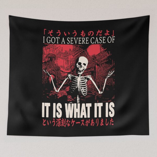 Item preview, It is what it is Skeleton Japanese   designed and sold by alleiga-ndstrom.
