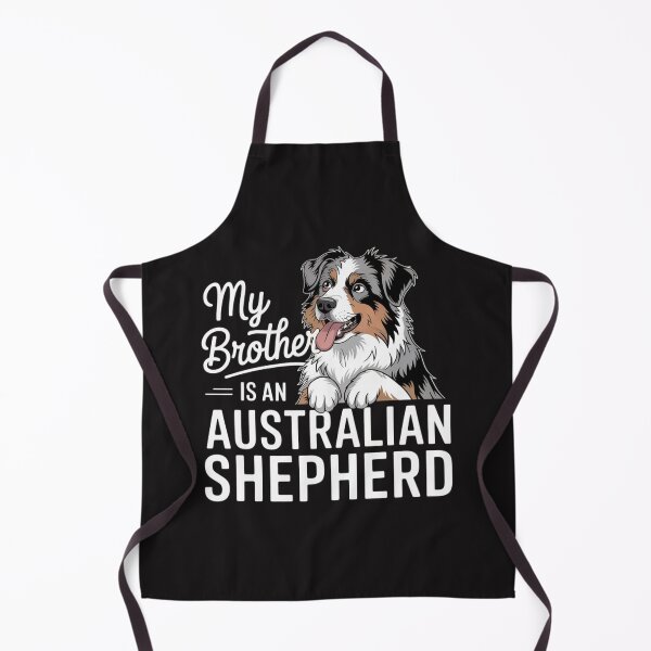 Item preview, My Brother Is An Australian Shepherd Aussie designed and sold by Ikwalima.