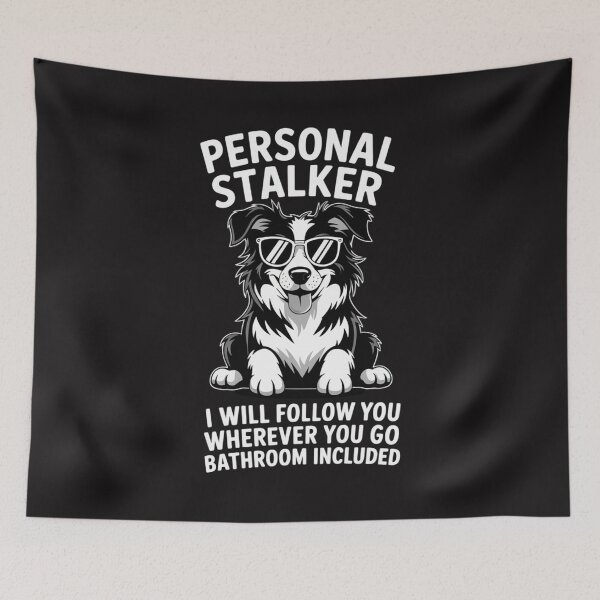 Item preview, Personal Stalker Australian Shepherd Funny designed and sold by Ikwalima.