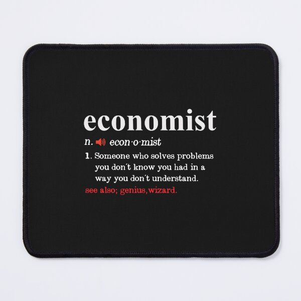 Item preview, Economist Meaning Funny Economics Student designed and sold by GaspyWear.
