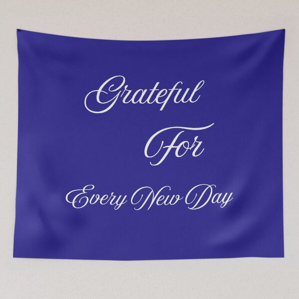 Item preview, Grateful for Every New Day – Inspirational Quote Design designed and sold by Uceepeace.