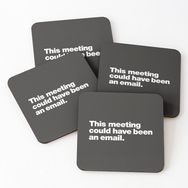 Item preview, This meeting could have been an email. designed and sold by chestify.