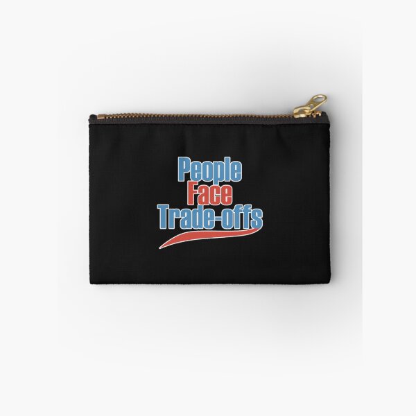 Item preview, People Face Trade-Offs  designed and sold by GaspyWear.