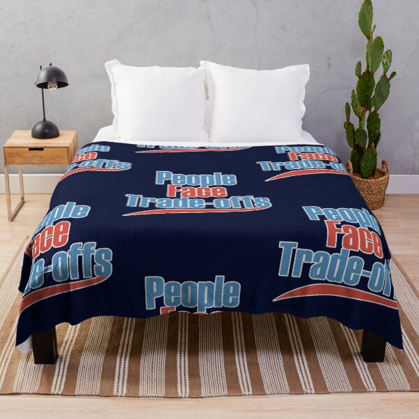 Item preview, People Face Trade-Offs designed and sold by GaspyWear.