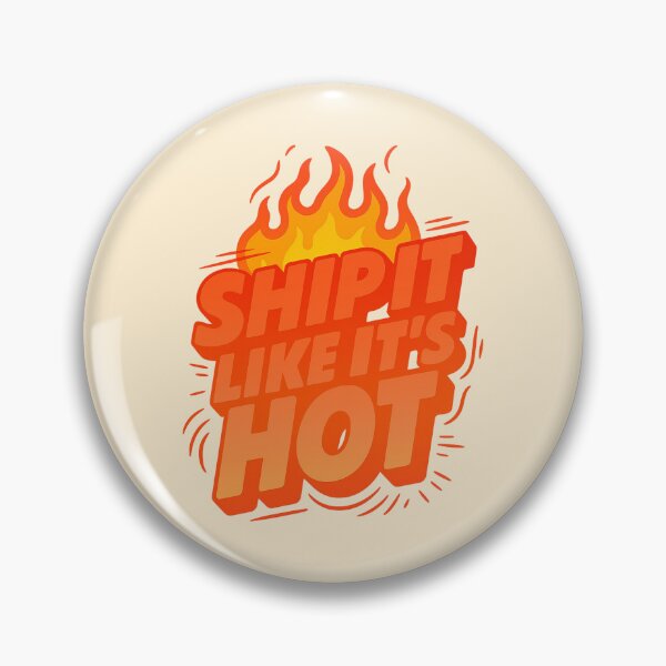 Item preview, Ship It Hot Now! designed and sold by Jackson-Will.
