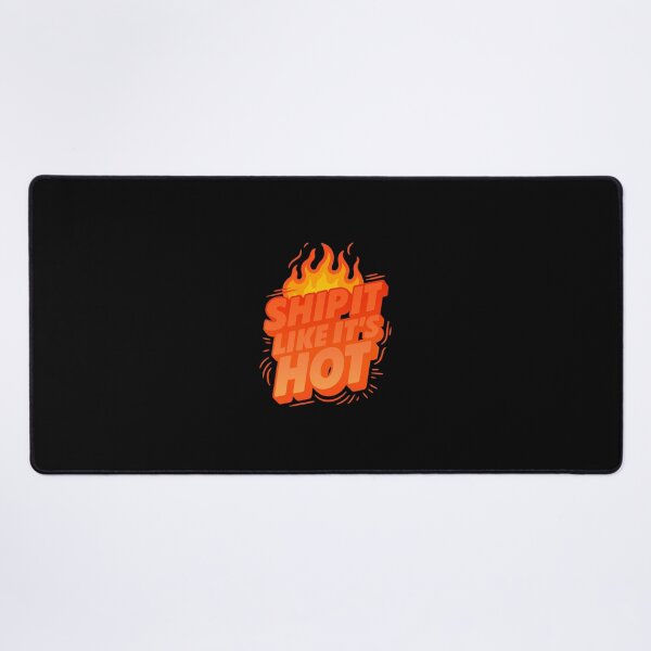 Item preview, Ship It Hot Now! designed and sold by Jackson-Will.