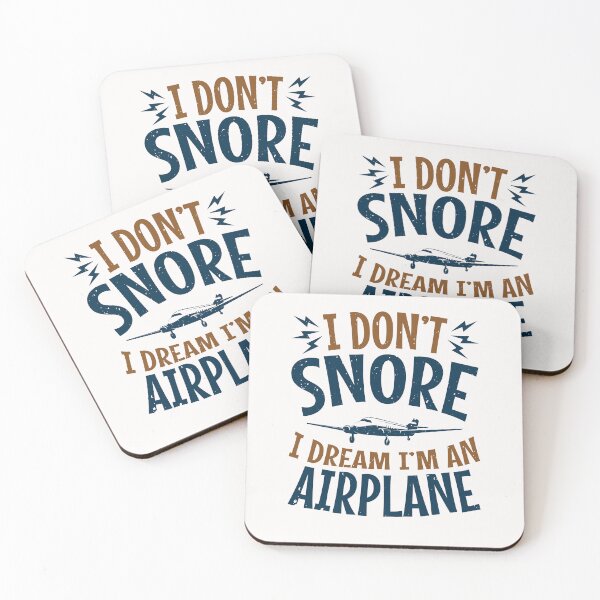 Item preview, I Don't Snore I Dream I'm an Airplane designed and sold by jaygo.