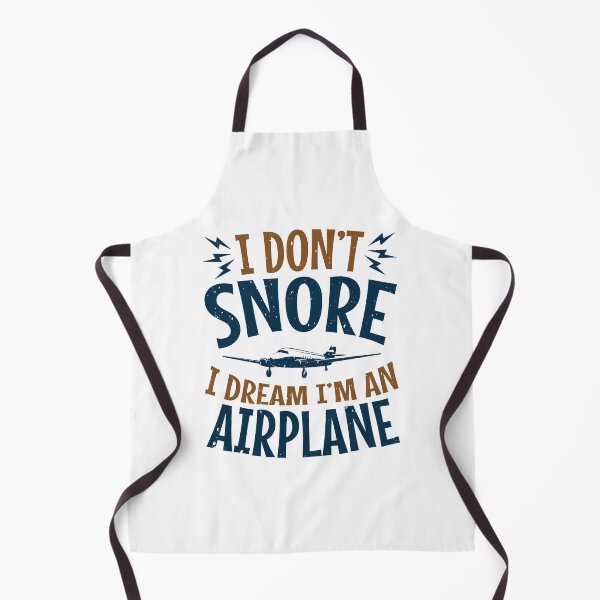Item preview, I Don't Snore I Dream I'm an Airplane designed and sold by jaygo.