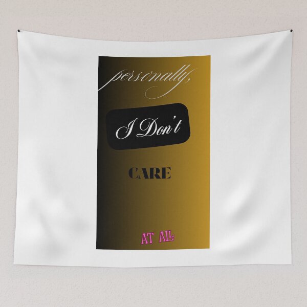 Item preview, Personally, I don't Care at All designed and sold by ClassicArch.