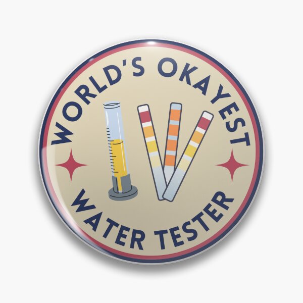 Item preview, World's Okayest Water Tester designed and sold by Unhinged Goose.