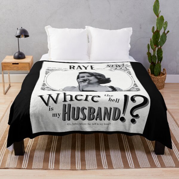 Item preview, Raye Where The Hell Is My Husband designed and sold by HOPETHEODORE.