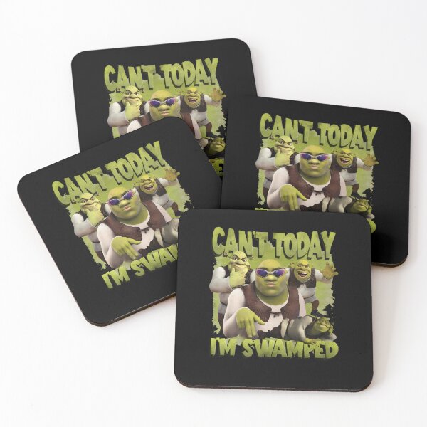 Item preview,  Can'T Today I'M Swamped Shrek designed and sold by SavionKutch9.