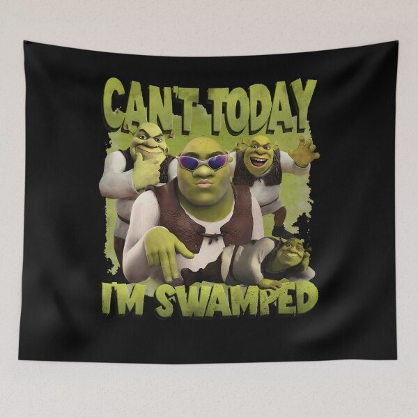 Item preview,  Can'T Today I'M Swamped Shrek designed and sold by SavionKutch9.