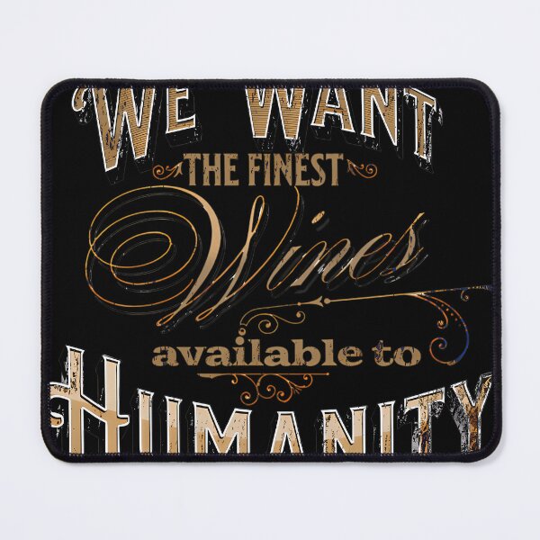 Item preview, We Want The Finest Wines Withnail  I Quote designed and sold by TRACBBINS.