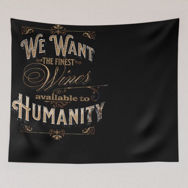 Item preview, We Want The Finest Wines Withnail  I Quote designed and sold by TRACBBINS.