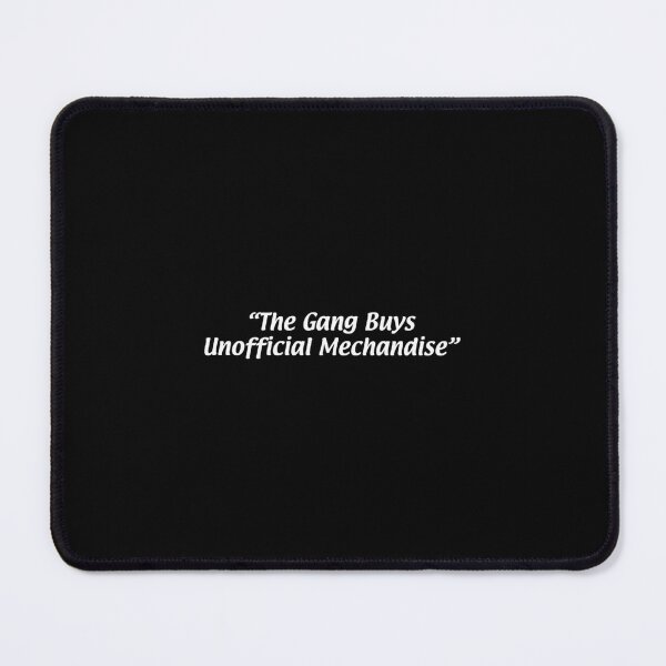 Item preview, The Gang Buys Unofficial Merchandise  	 designed and sold by miwhnbial1.