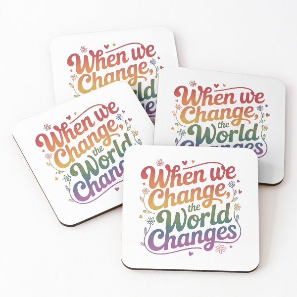 Item preview, When we change, the world changes designed and sold by nimmitrends.