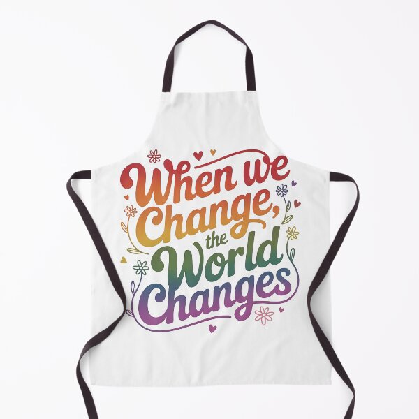 Item preview, When we change, the world changes designed and sold by nimmitrends.