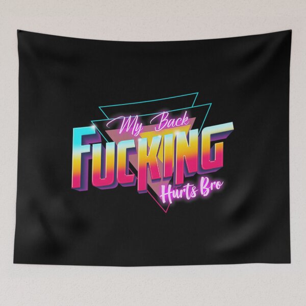 Item preview, My Back Fucking Hurts Bro Classic 		 designed and sold by xqfepeoszyz23.