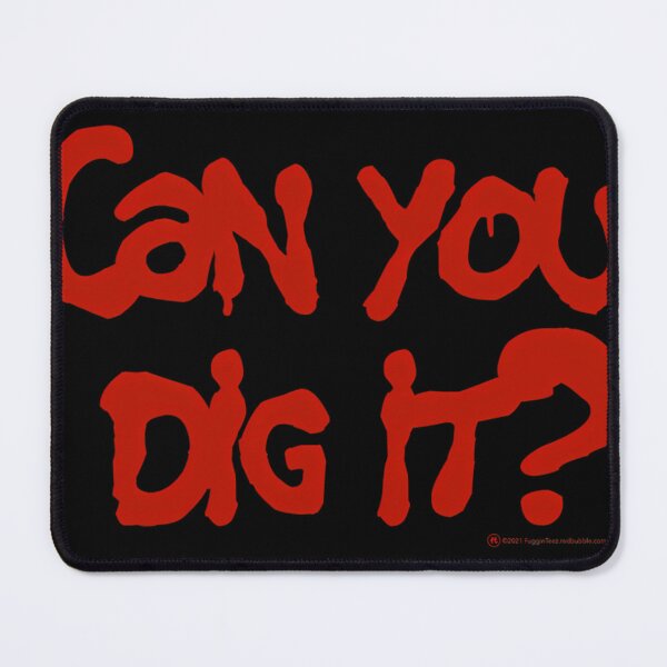 Item preview,  Can You Dig It designed and sold by RENCAMPOS.