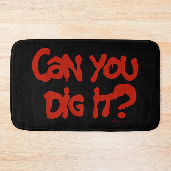 Item preview,  Can You Dig It designed and sold by RENCAMPOS.