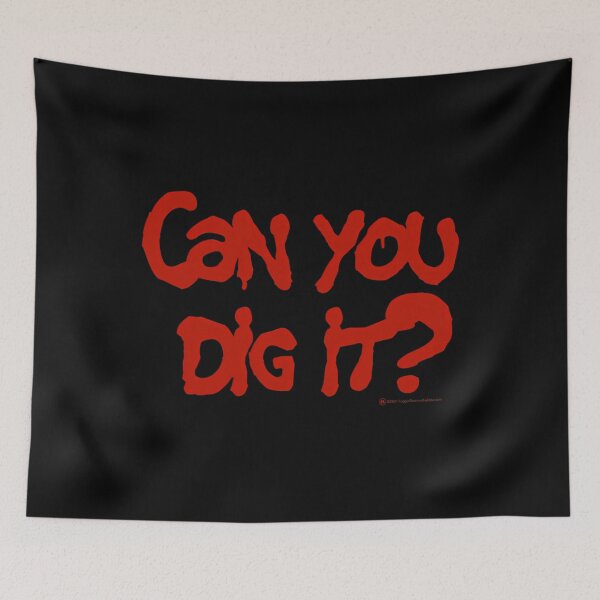 Item preview,  Can You Dig It designed and sold by RENCAMPOS.