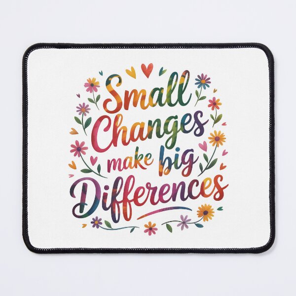 Item preview, Small changes make big differences designed and sold by nimmitrends.