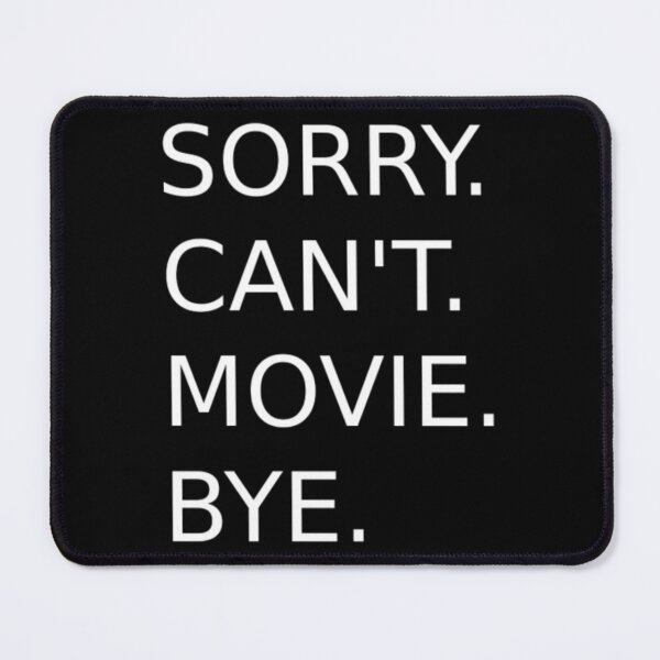 Item preview, Movie Geek Saying Humorous designed and sold by xywuntwp40.