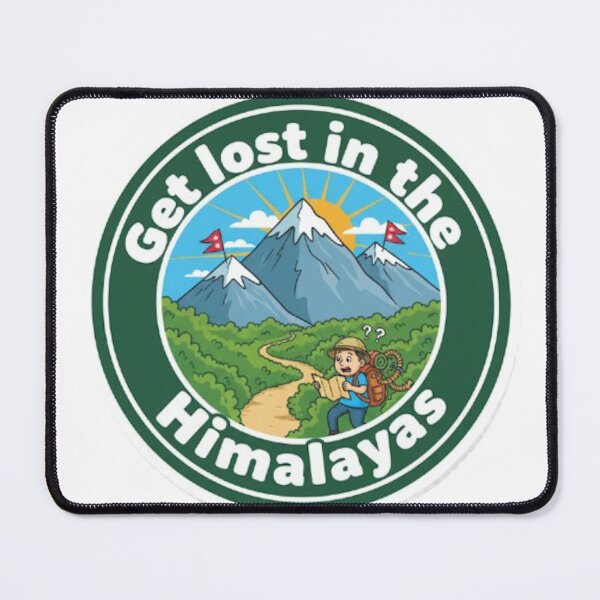 Item preview, GET LOST IN THE HIMALAYAS designed and sold by likbatonboot.
