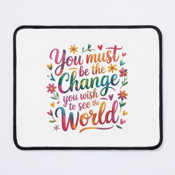 Item preview, You must be the change you wish to see in the world designed and sold by nimmitrends.