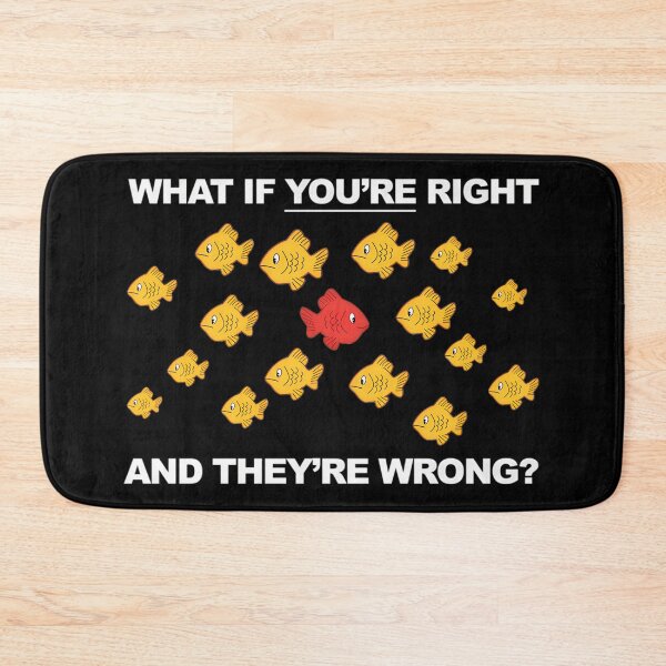 Item preview, What If You'Re Right And They'Re Wrong designed and sold by Rameshand.
