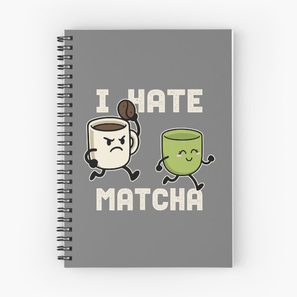 Item preview, I Hate Matcha designed and sold by DAFIN.