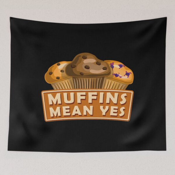 Item preview, Muffins Mean Yes Classic 		 designed and sold by notircupkf22.