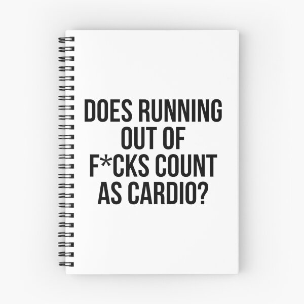 Item preview, Does Running Out Of Fcks Count As Cardio  	 designed and sold by yyrsynaba92.
