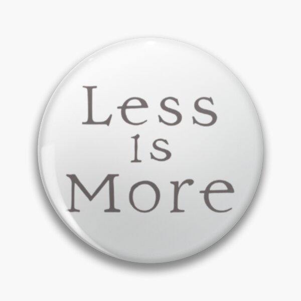Item preview, Less Is More Minimalist Quote T-Shirt designed and sold by Life Quotes.