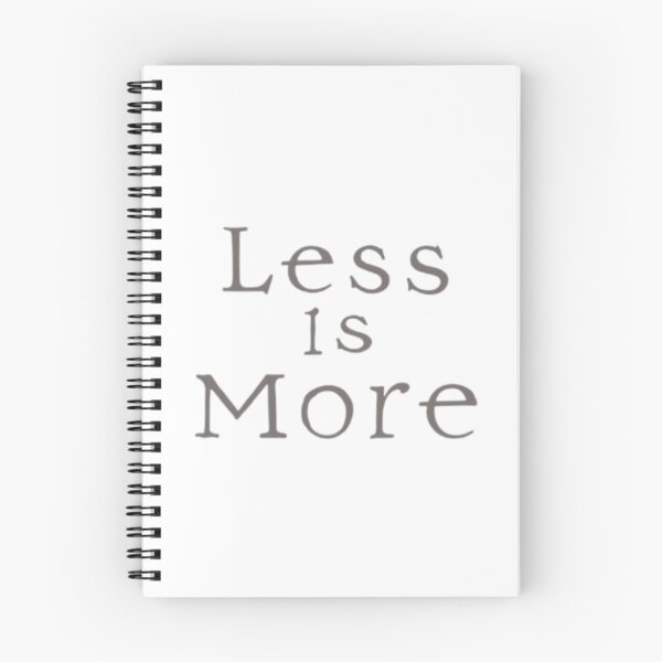 Item preview, Less Is More Minimalist Quote T-Shirt designed and sold by Life Quotes.
