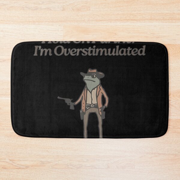 Item preview,  Hold On Partner  I'M Overstimulated designed and sold by MendSegundo.
