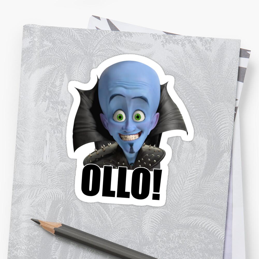 "Megamind - Will Ferrell - Ollo! Hello!" Sticker by eaaasytiger | Redbubble