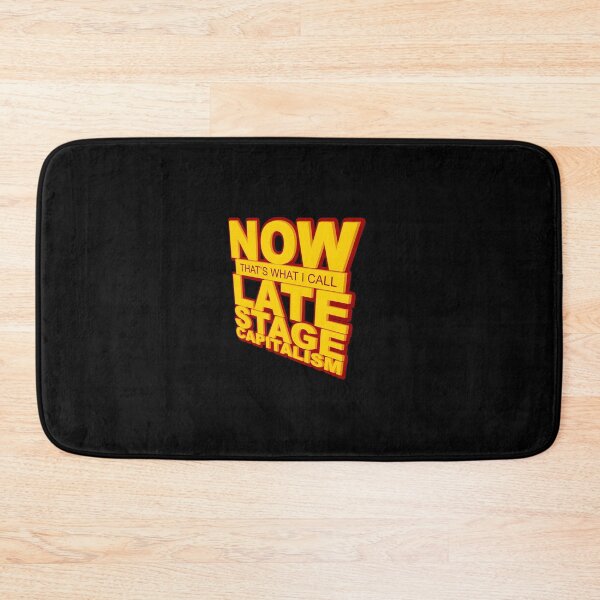 Item preview, Now That&X27;S What I Call Late Stage Capitalism Essential 		 designed and sold by rnabqehzzf4.