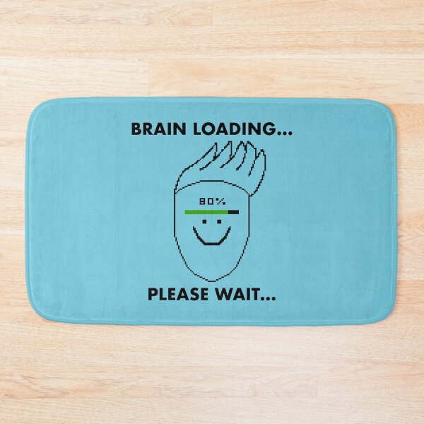Item preview, Brain Loading Please Wait designed and sold by chowlet.