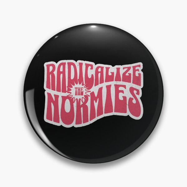 Item preview, Radicalize The Normies designed and sold by dudelinart.